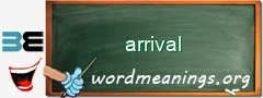 WordMeaning blackboard for arrival